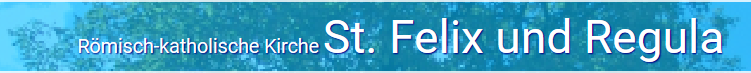 St. Felix und Regula